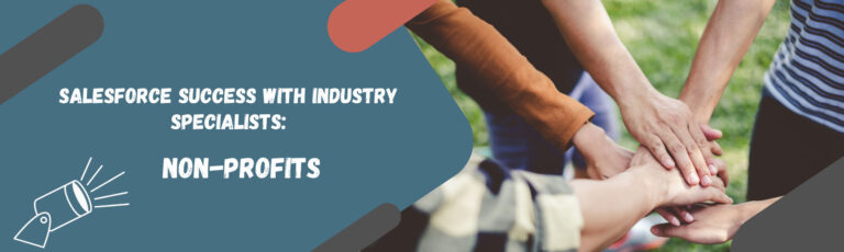 The Impact of Salesforce Industry Specific Expertise Non-Profit